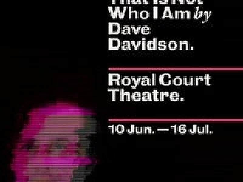 That Is Not Who I Am i London
